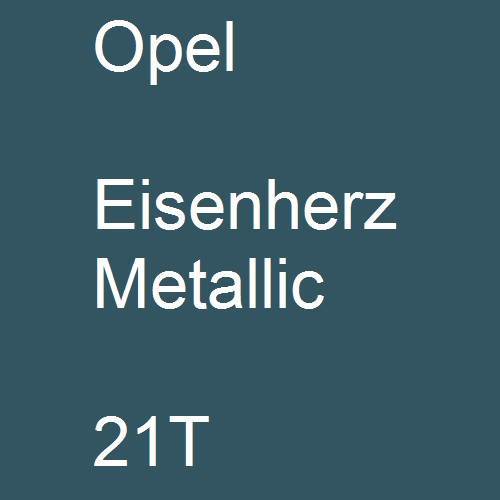 Opel, Eisenherz Metallic, 21T.